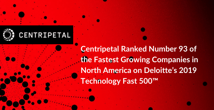 Centripetal Ranks In Deliottes Technology Fast 500™ | Centripetal